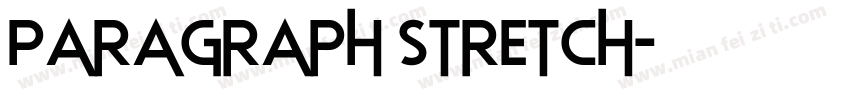 Paragraph Stretch字体转换